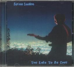 Too Late To Be Cool di Bernie Leadon