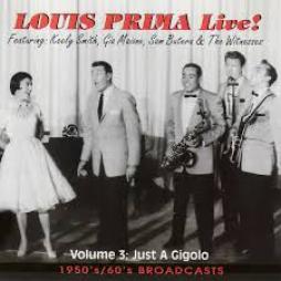Live! Volume 3: Just A Gigolo di Louis Prima - CD