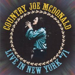 Live In New York '71 di Country Joe McDonald - CD