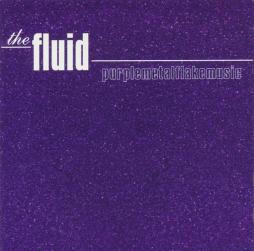 Purplemetalflakemusic di Fluid, The - CD