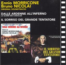 Dalle Ardenne All'Inferno = La Gloire Des Canailles / Il Sorriso Del Grande Tentatore di Ennio Morricone - CD