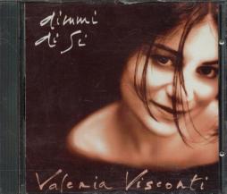 Dimmi Di Sì di Valeria Visconti - CD