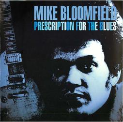 Prescription For The Blues di Mike Bloomfield - CD