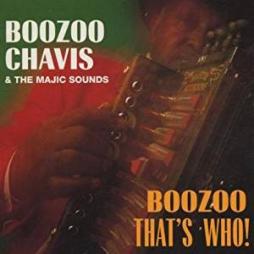 Boozoo, That's Who! di Boozoo Chavis - CD