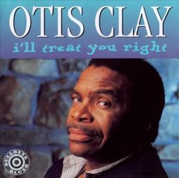 I'll Treat You Right di Otis Clay