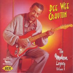 The Modern Legacy Volume 1 di Pee Wee Crayton - CD