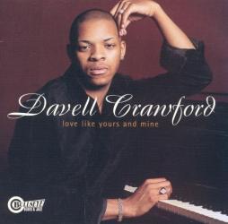 Love Like Yours And Mine di Davell Crawford - CD