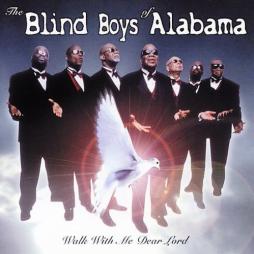 Walk With Me Dear Lord di Blind Boys Of Alabama