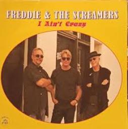 I Ain't Crazy di Freddie & The Screamers - CD