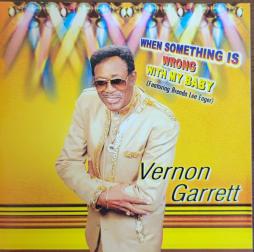 When Something Is Wrong With My Baby di Vernon Garrett Featuring, Brenda Lee Eager - CD