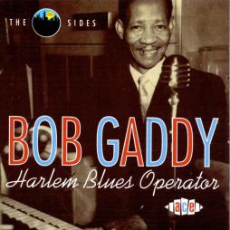 Harlem Blues Operator  di Bob Gaddy - CD