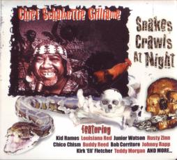 Snakes Crawls At Night di Chief Schabuttie Gilliame - CD