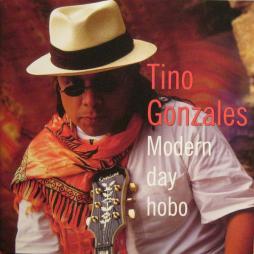 Modern Day Hobo di Tino Gonzales - CD