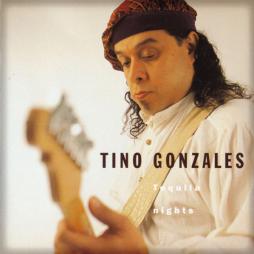 Tequila Nights di Tino Gonzales - CD