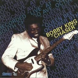 Chaser di Bobby King  - CD
