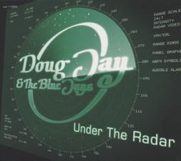 Under The Radar di Doug Jay & The Blue Jays - CD