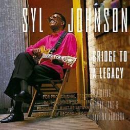 Bridge To A Legacy di Syl Johnson