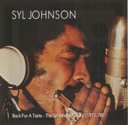 Back For A Taste - The Syl Johnson Story (1971-78) di Syl Johnson