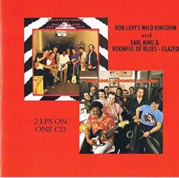 Ron Levy's Wild Kingdom/ Earl King & Roomful Of Blues - Glazed di Ron Levy