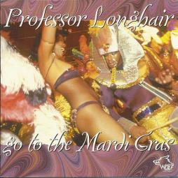 Go To The Mardi Gras di Professor Longhair - CD