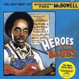 Heroes Of The Blues di Fred McDowell - CD