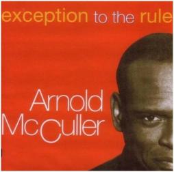 Exception To The Rule di Arnold McCuller - CD