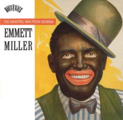 The Minstrel Man From Georgia di Emmett Miller - CD
