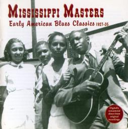 Mississippi Masters: Early American Blues Classics 1927-35 di Various - CD