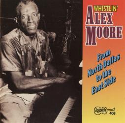 From North Dallas To The East Side di Alex Moore - CD