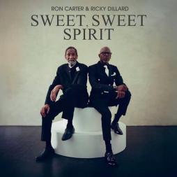 Sweet, Sweet Spirit di Ron Carter & Ricky Dillard - CD