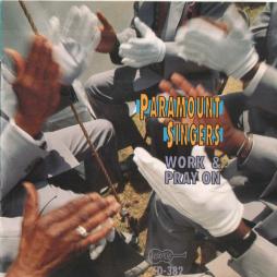 Work And Pray On di Paramount Singers, The - CD
