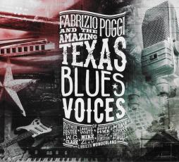 Fabrizio Poggi And The Amazing Texas Blues Voices di Fabrizio Poggi - CD