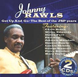 Get Up And Go - The Best Of The JSP Years di Johnny Rawls - CD