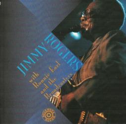 Jimmy Rogers With Ronnie Earl And The Broadcasters di Jimmy Rogers With Ronnie Earl And The Broadcasters - CD
