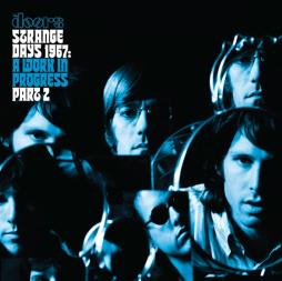 Strange Days 1967: A Work In Progress, Part 2 di Doors - LP Strange Days 1967: A Work In Progress, Part 2 di Doors - LP