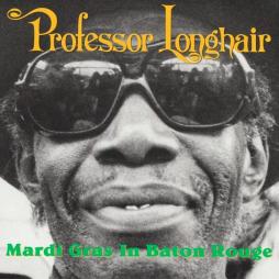 Mardi Gras In Baton Rouge di Professor Longhair - LP