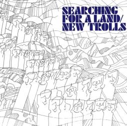 Searching For A Land di New Trolls - LP