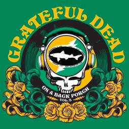 On A Back Porch, Vol. 3 di Grateful Dead - LP On A Back Porch, Vol. 3 di Grateful Dead - LP