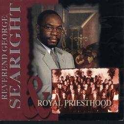 Reverend Geroge Searight & Royal Priesthood di Reverend George Searight - CD