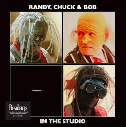 The_Residents_Present_Randy%2C_Chuck_%26_Bob_In_The_Studio-The_Residents The_Residents_Present_Randy%2C_Chuck_%26_Bob_In_The_Studio-The_Residents