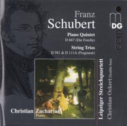 PIANO QUINTET D 667 DIE FORELLE STRING TRIOS D 581 D 111A FRAGMENT (ZACHARIAS C. PIANO)  di Schubert Franz (1797-1828)