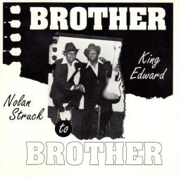 Brother To Brother di Nolan Struck, King Edward  - CD