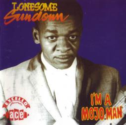 I'm A Mojo Man di Lonesome Sundown - 