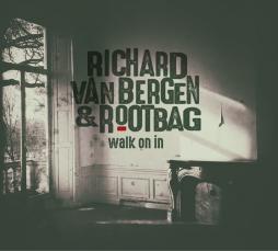 Walk On In di Richard Van Bergen & Rootbag - CD