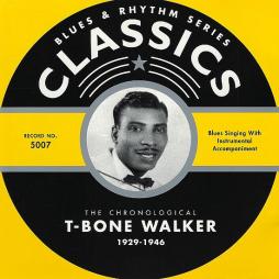 The Chronological T-Bone Walker 1929-1946 di T-Bone Walker - CD