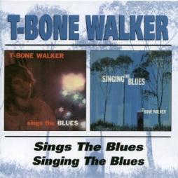 Sings The Blues / Singing The Blues di T-Bone Walker - CD