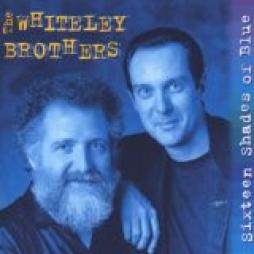 Sixteen Shades Of Blue di Whiteley Brothers - CD