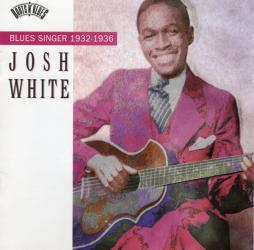 Blues Singer 1932-1936 di Josh White - CD