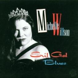 Evil Gal Blues di Michelle Willson - CD