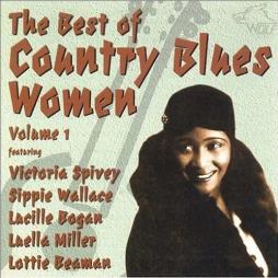 The Best Of Country Blues Women Volume 1 di Victoria Spivey, Sippie Wallace, Lucille Bogan, Luella Miller, Lottie Kimbrough - CD 